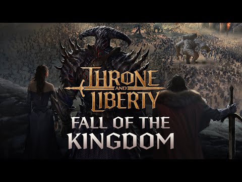 THRONE AND LIBERTY: Fall of the Kingdom