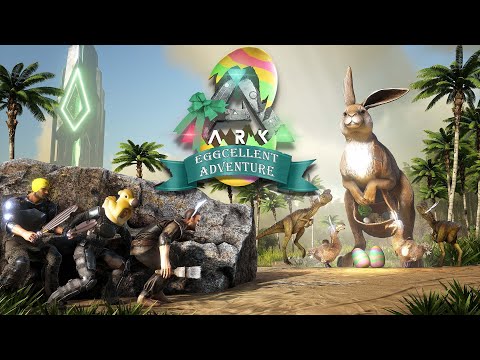 ARK: Eggcellent Adventure Returns!