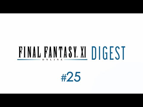 FINAL FANTASY XI Digest #25 July 2021