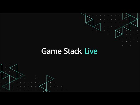 Game Stack Live – Day 2