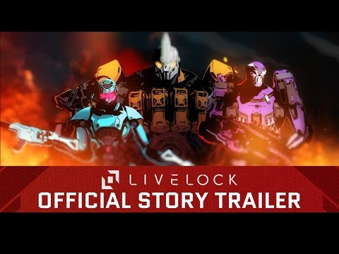 Livelock - Official Story Trailer