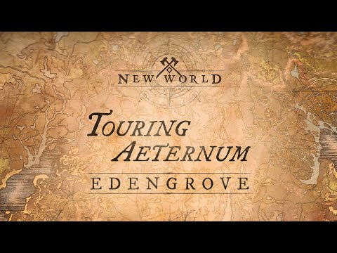 New World: Touring Aeternum - Edengrove