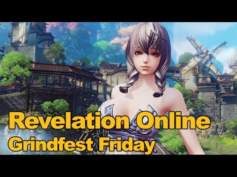 Revelation Online Gameplay Grindfest Friday - MMOs.com