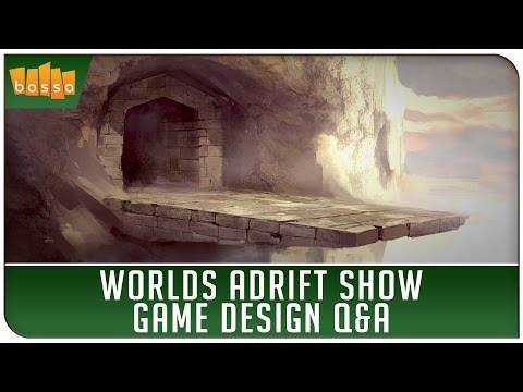 Worlds Adrift Show - Episode 4 - Game Design Q&amp;A