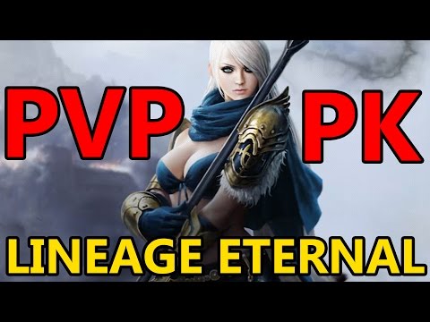 Lineage Eternal PK&#039;ing Gameplay Open World (PvP) &amp; Notes