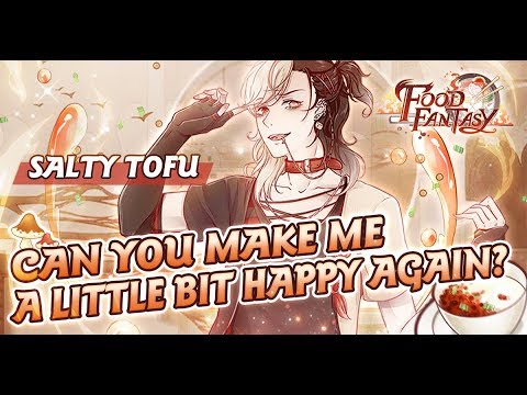 Food Fantasy: Paranoid - Salty Tofu