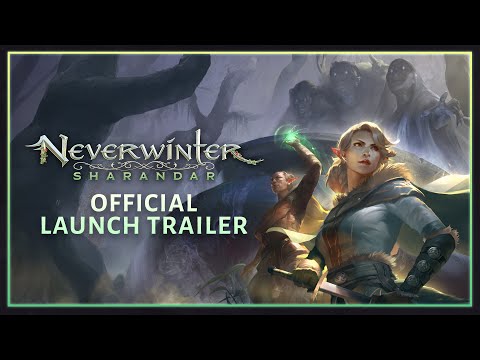 Neverwinter: Sharandar Official Launch Trailer