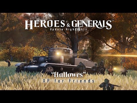 Heroes &amp; Generals - Highlights: &#039;Hallowes - XP for Friends&#039; update