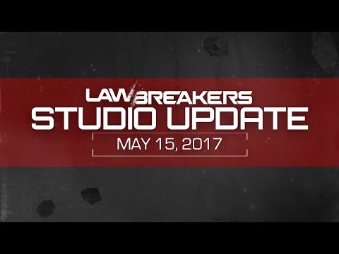 LawBreakers Studio Update #5: Closed Beta 2