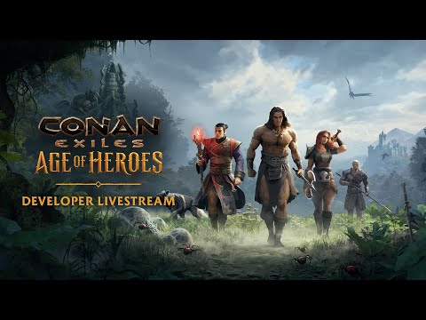 (VOD) Conan Exiles: Age of Heroes Devstream