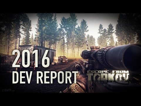 Escape from Tarkov Developer&#039;s 2016 Report (Годовой Отчет) LOTS of gameplay | Subs available