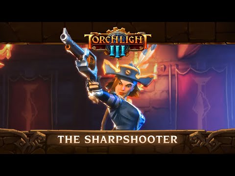 Torchlight III - Sharpshooter Class Reveal Trailer