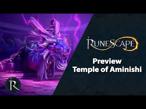 RuneScape Preview - Temple of Aminishi (Elite Dungeons)
