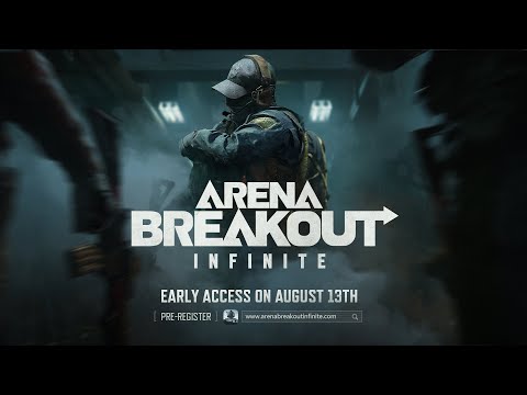 Arena Breakout: Infinite | Early Access Coming on Aug. 13th