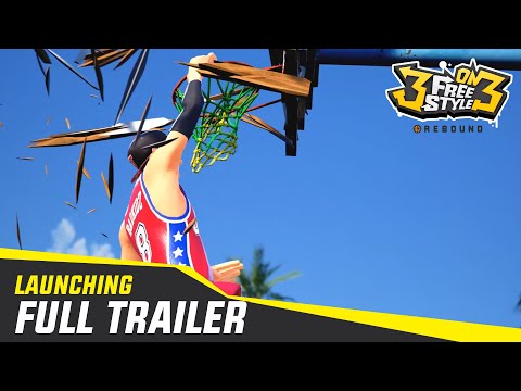 Launching Full Trailer | 3on3 FreeStyle : Rebound