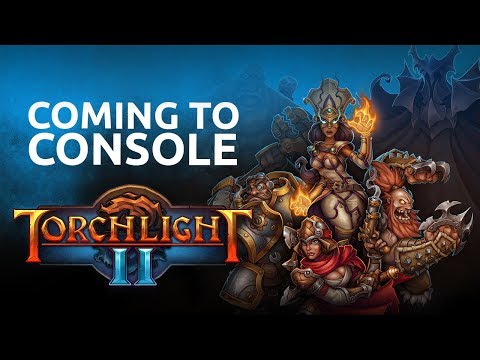 Torchlight II | Official Console Announce Trailer