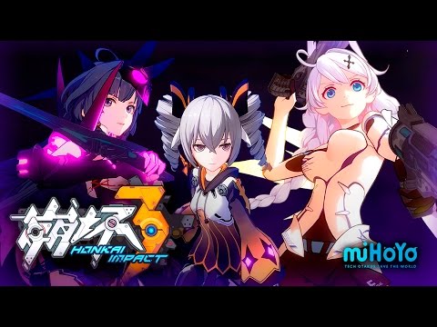 Honkai Impact《崩坏3》- lvl 1~11 Gameplay - Chapter I - Closed Beta - Android - F2P - CN