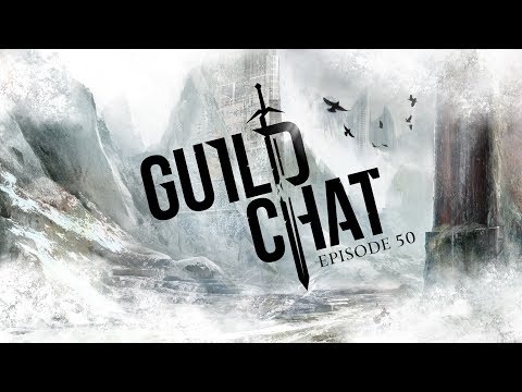 Guild Chat episode 50, PvP updates