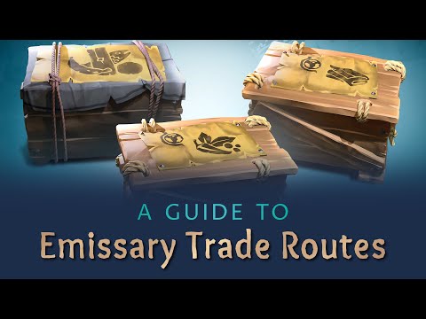 Sea of Thieves: Emissary Trade Routes Guide