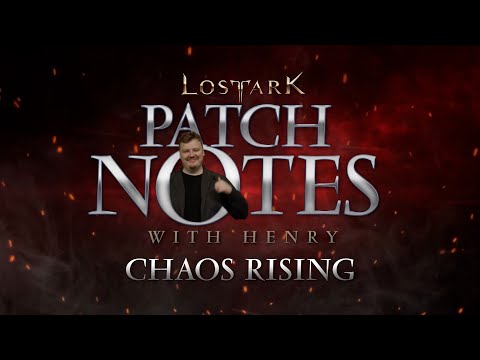 Lost Ark: Patch Notes with Henry, Chaos Rising