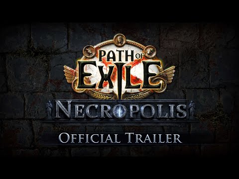 Path of Exile: Necropolis Official Trailer