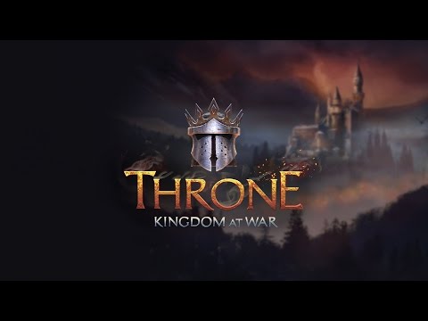 Throne: Kingdom at War Official Trailer