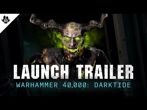 Warhammer 40,000: Darktide - Launch Trailer