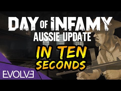 Day of Infamy Aussie Update In Ten Seconds