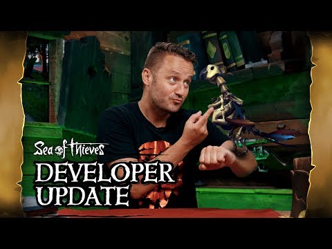 Official Sea of Thieves Developer Update: August 8th 2018