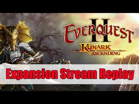 EverQuest II: Kunark Ascending Expansion Stream