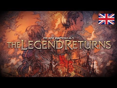 FINAL FANTASY XIV Patch 4.1 - The Legend Returns