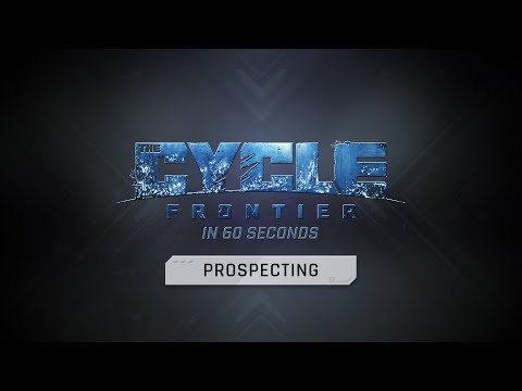 The Cycle: Frontier in 60 seconds - Prospecting