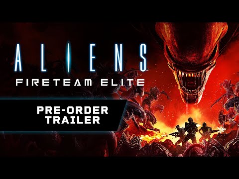 Aliens: Fireteam Elite Pre-order Trailer