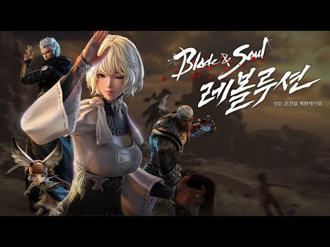 Blade &amp; Soul: Revolution (KR) - Official game trailer