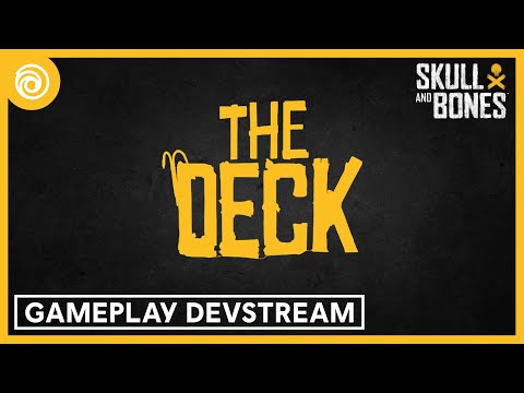 Skull and Bones: THE DECK Gameplay Devstream